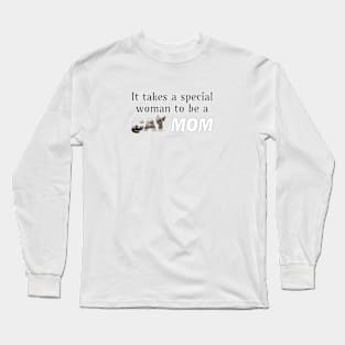 It takes a special woman to be a cat mom - silver tabby cat oil painting word art Long Sleeve T-Shirt
